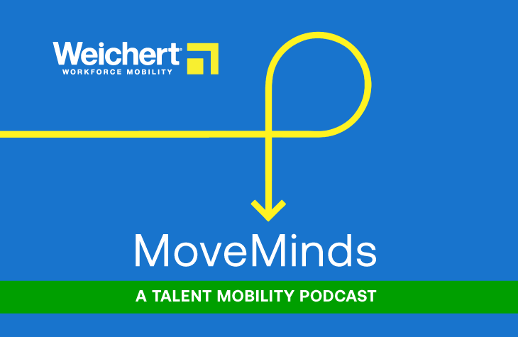 MoveMinds: A Talent Mobility Podcast by Weichert Workforce Mobility